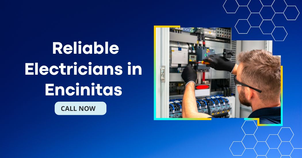 Reliable Electricians in Encinitas